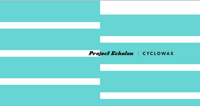 Project Echelon Starter-Kit - Cyclowax